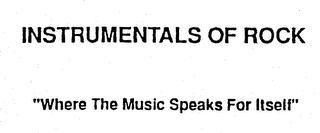 INSTRUMENTALS OF ROCK "WHERE THE MUSIC SPEAKS FOR ITSELF" logo