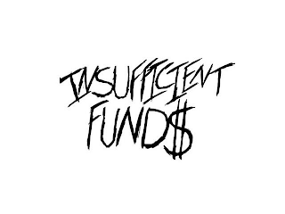 INSUFFICIENT FUND$ logo