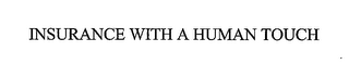 INSURANCE WITH A HUMAN TOUCH logo