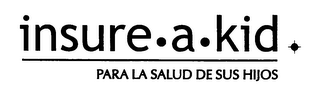 INSURE.A.KID PARA LA SALUD DE SUS HIJOS logo
