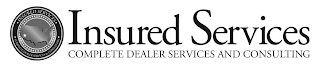 INSURED SERVICES COMPLETE DEALER SERVICES AND CONSULTING INSURED SERVICES COMPLETE DEALER SERVICES AND CONSULTING logo