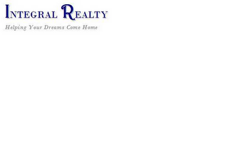 INTEGRAL REALTY HELPING YOUR DREAMS COME HOME logo