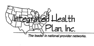 INTEGRATED HEALTH PLAN, INC. THE LEADER IN NATIONAL PROVIDER NETWORKS. logo