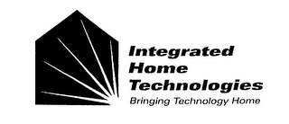 INTEGRATED HOME TECHNOLOGIES BRINGING TECHNOLOGY HOME logo
