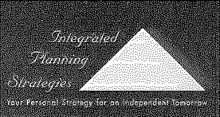 INTEGRATED PLANNING STRATEGIES YOUR PERSONAL STRATEGY FOR AN INDEPENDENT TOMORROW logo