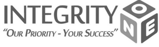 INTEGRITY ONE "OUR PRIORITY - YOUR SUCCESS" NOE logo