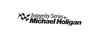 INTEGRITY SERIES BY MICHAEL HOLIGAN logo