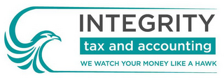 INTEGRITY TAX AND ACCOUNTING WE WATCH YOUR MONEY LIKE A HAWK logo