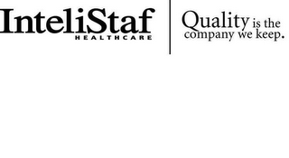 INTELISTAF HEALTHCARE QUALITY IS THE COMPANY WE KEEP. logo