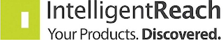 INTELLIGENT REACH YOUR PRODUCTS. DISCOVERED. logo