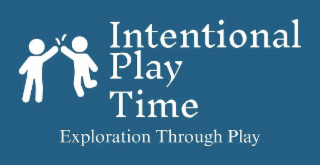 INTENTIONAL PLAY TIME EXPLORATION THROUGH PLAY logo
