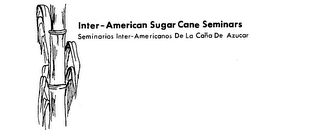 INTER-AMERICAN SUGAR CANE SEMINARS SEMINIOS DE LA CANA DE AZUCAR logo