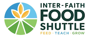 INTER-FAITH FOOD SHUTTLE FEED · TEACH ·GROW logo