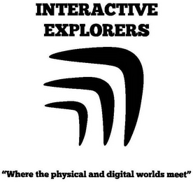 INTERACTIVE EXPLORERS "WHERE THE PHYSICAL AND DIGITAL WORLDS MEET" logo