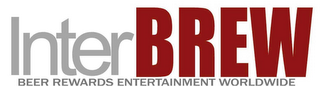 INTERBREW BEER REWARDS ENTERTAINMENT WORLDWIDE logo