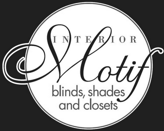 INTERIOR MOTIF BLINDS SHADES AND CLOSETS logo