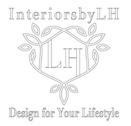 INTERIORSBYLH LH DESIGN FOR YOUR LIFESTYLE logo