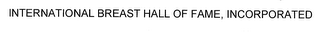 INTERNATIONAL BREAST HALL OF FAME, INCORPORATED logo