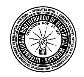 INTERNATIONAL BROTHERHOOD OF ELECTRICAL WORKERS · AFFILIATED WITH · AMERICAN FEDERATION OF LABOR & CONGRESS OF INDUSTRIAL ORGANIZATIONS & CANADIAN LABOUR CONGRESS ORGANIZED NOV. 28, 1891 logo