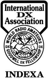 INTERNATIONAL DX ASSOCIATION INDEXA DX WORLD RADIO AMATEURS DX GOODWILL DX FELLOWSHIP logo