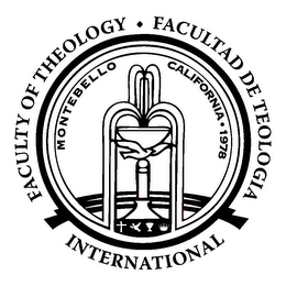 INTERNATIONAL FACULTY OF THEOLOGY · FACULTAD DE TEOLOGIA MONTEBELLO CALIFORNIA 1978 logo