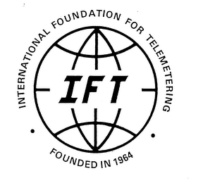 INTERNATIONAL FOUNDATION FOR TELEMETERING IFT FOUNDED IN 1964 logo