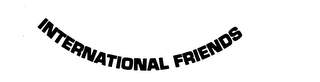 INTERNATIONAL FRIENDS