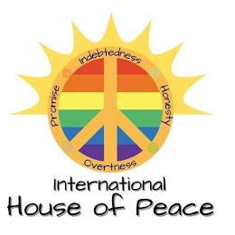 INTERNATIONAL HOUSE OF PEACE INDEBTEDNESS HONESTY OVERTNESS PROMISE logo