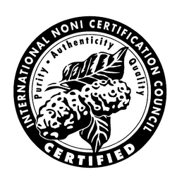 INTERNATIONAL NONI CERTIFICATION COUNCIL CERTIFIED PURITY AUTHENTICITY QUALITY