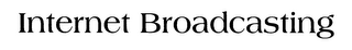 INTERNET BROADCASTING logo