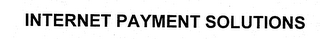 INTERNET PAYMENT SOLUTIONS logo