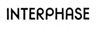 INTERPHASE