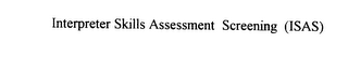 INTERPRETER SKILLS ASSESSMENT SCREENING (ISAS) logo