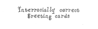 INTERRACIALLY CORRECT GREETING CARDS logo