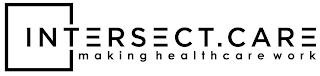 INTERSECT.CARE MAKING HEALTHCARE WORK logo