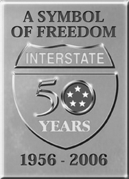 INTERSTATE 50 YEARS A SYMBOL OF FREEDOM 1956-2006 logo