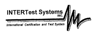INTERTEST SYSTEMS INC. INTERNATIONAL CERTIFICATION AND TEST SYSTEM logo