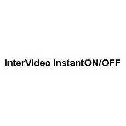 INTERVIDEO INSTANTON/OFF