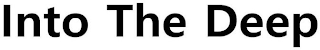 INTO THE DEEP logo