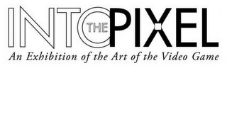 INTO THE PIXEL AN EXHIBITION OF THE ART OF THE VIDEO GAME logo