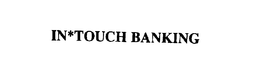 IN*TOUCH BANKING logo