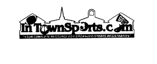 INTOWNSPORTS.COM YOUR COMPLETE RESOURCE FOR ORGANIZED SPORTS REGISTRATION logo