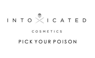 INTOXICATED COSMETICS PICK YOUR POISON logo