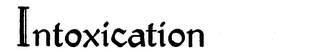 INTOXICATION logo
