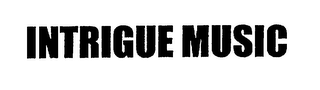 INTRIGUE MUSIC
