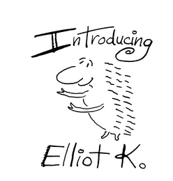 INTRODUCING ELLIOT K. logo