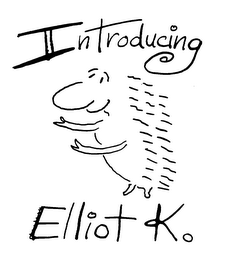 INTRODUCING ELLIOT K. logo