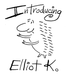 INTRODUCING ELLIOT K. logo