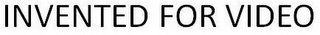 INVENTED FOR VIDEO logo