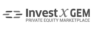 INVEST X GEM PRIVATE EQUITY MARKETPLACE logo